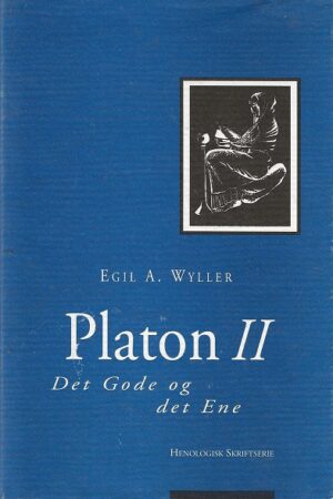 bokomslag Platon 2, Det Gode Og Det Ene