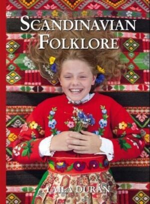 bokomslag Scandinavian Folklore, Laila Duran