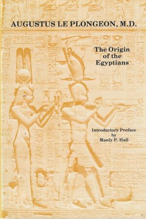 bokomslag The Origin Of The Egyptians, Manly P. Hall