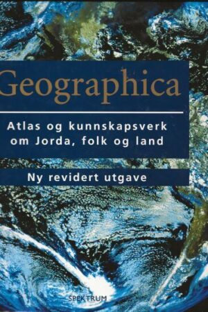 bokforside Geographica : atlas og kunnskapsverk om jorda, folk og land