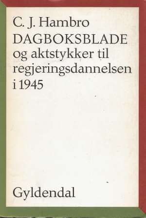 bokforside Dagboksblade og aktstykker til regjeringsdannelsen i 1945