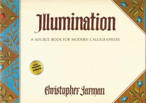 bokforside Illumination: A Source Book for Modern Calligraphers