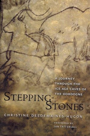 bokforside Stepping-Stones Christine Desdemaines-Hugon, Ian Tattersall
