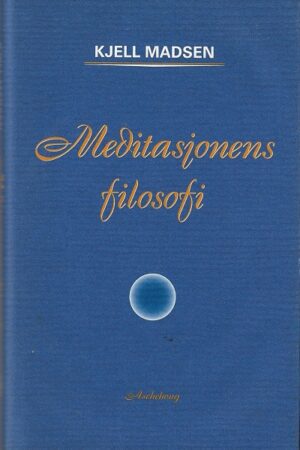 bokforside Meditasjonens Filosofi Kjell Madsen