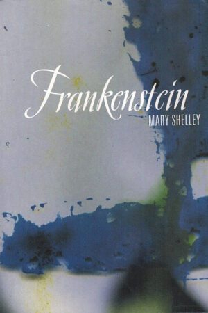 Bokforside Frankenstein,Mary Shelley