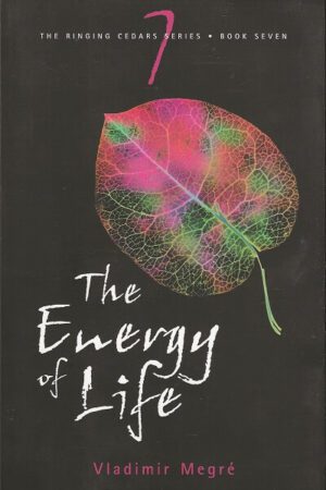 bokforside The Energy Of Life, Vladimir Megre, Anastasaserien