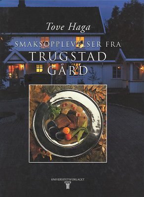 Bokforside - Smaksopplevelser fra Trugstad Gård