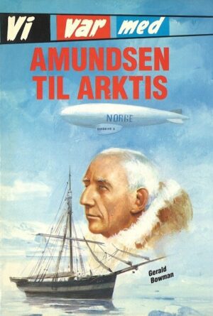 Bokomslag - Vi var med Amundsen til Arktis
