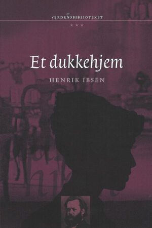 bokomslag Et Dukkehjem, Henrik Ibsen, Verdensbiblioteket