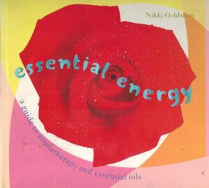 bokforside Essential Energy, A Guide To Aromatherapy