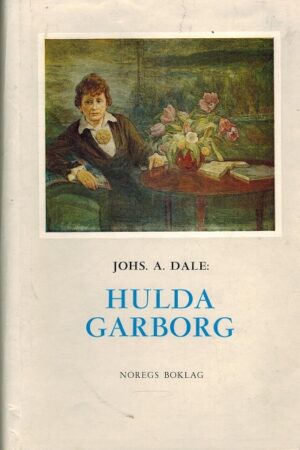 bokomslag Hulda Garborg, Johs A. Dale, Biografi