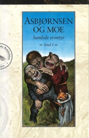 Bokforside - Asbjørnsen og Moe samlede eventyr bind 1