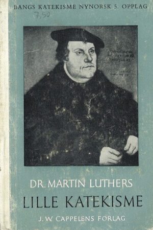 Bokforside - Dr. Martin Luthers lille katekisme