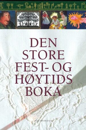 bokomslag Den Store Fest Og Hoytidsboka,