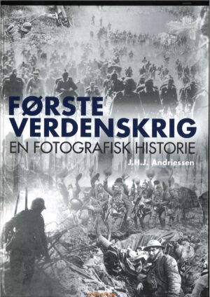 bokforside Foerste Verdenskrig, En Fotografisk Historie