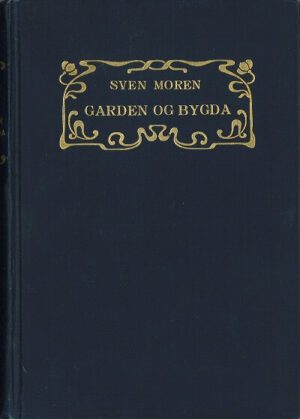bokomslag Garden Og Bygda, Sven Moren