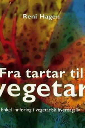 bokforside Fra tartar til vegetar - enkel innføring i vegetarisk hverdagsliv
