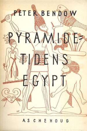 bokomslag Pyramide Tidens Egypt, Peter Bendow