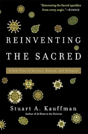 bokforside Reinventing The Sacred, Stuart A Kaufman