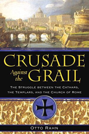 bokforside Crusade Against The Grail, Otto Rahn