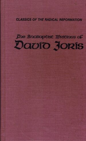bokforside The Anabaptist Writings Of David Joris 1535.1543