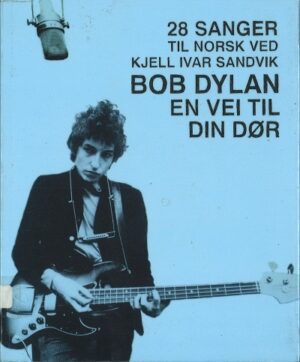 bokforside Bob Dylan En Vei Til Din Doer