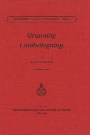 bokomslag Grunnlag I Moebeltegning, Klaus Torgaard, 1951