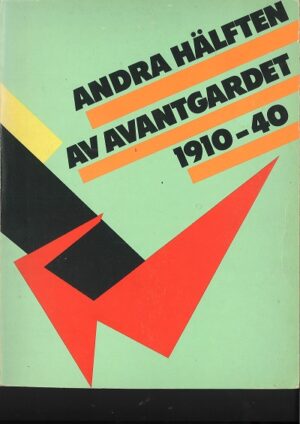 bokforside Andra Hälften Av Avantgardet 1910 40