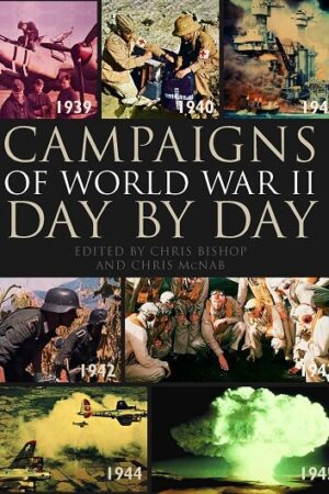 bokforside Campaigns, World War 11, Day By Day