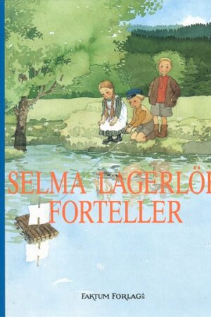 bokforside Verdens Vakreste Eventyr, Selma Lagerloef Forteller