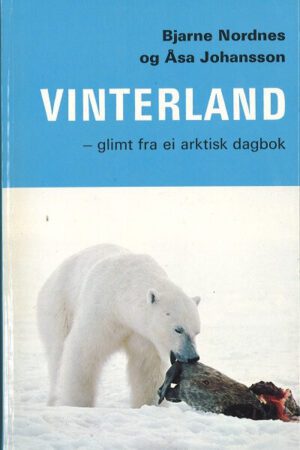 bokforside Vinterland, Glimt Fra Ei Arktisk Dagbok