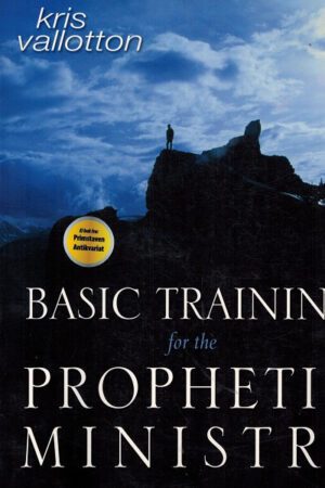 bokomslag Basic-training-for-the-prophetic-ministryKris-Vallotton.