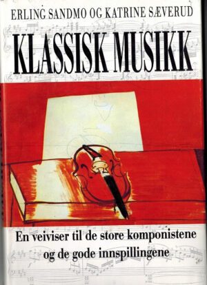 bokforside Klassisk musikk, Erling Sandmo Katrine Sæverud