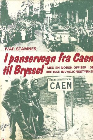 bokomslag I Panservogn Fra Caen Til Brussel, Ivar Stamnes