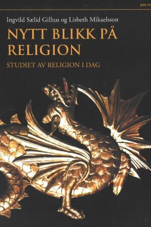 bokforside Nytt Blikk Paa Religion, Studiet Av Rekigion I Dag