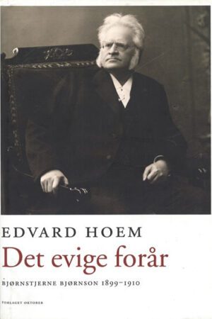 bokomslag Det Evige Foraar, Bjoernstjerne Bjoernson 1899 1910