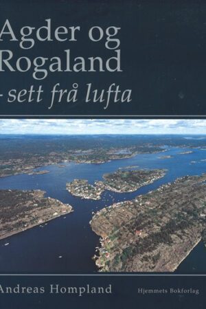 bokomslag Agder Og Rogaland Sett Fra Lufta