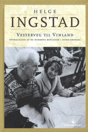 bokforside Helge Ingstad, Vesterveg Til Vinland