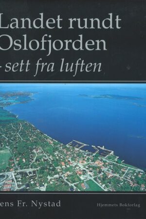bokomslag Landet Ruindt Oslofjorden Sett Fra Luften