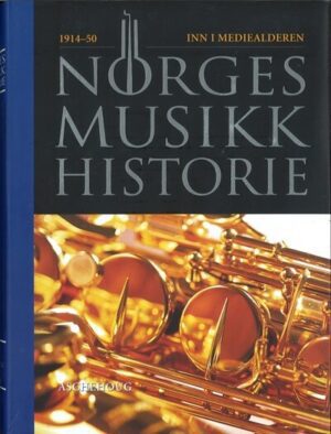bokomslag Norges Musikkhistorie 1914 1950