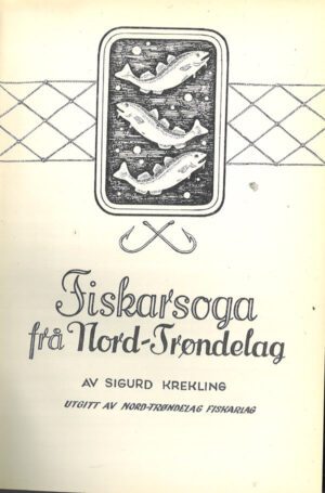 foto av forsatsblad Sigurd Krekling, Fiskarsoga Fra Nordtroendelag
