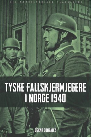 bokforside Tyske Fallskjermjegere I Norge 1940