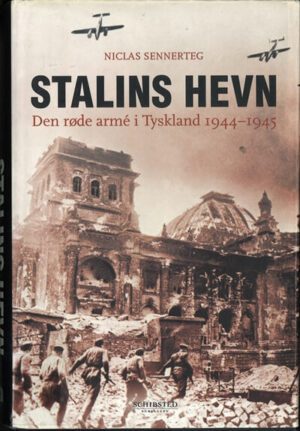 Innbundet med omslag. Stalins hevn-Den røde arme i Tyskland 1944-1945