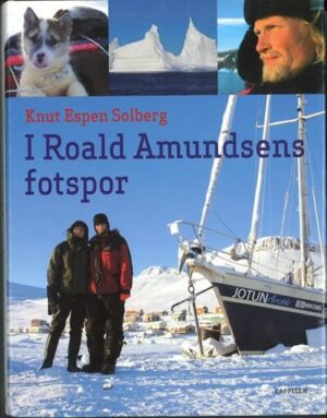 Innbundet med bokomslag I Roald Amundsens fotspor