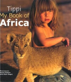 Heftet. Tippi- my book og Africa