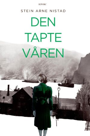 bokomslag Den Tapte Vaaren, Stein Arne Nistad