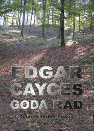 bokforside Edgar Cayces Goda Rad Urval Ur Hans Readingar Aven Kallad Den Svarta Boken I Den Sovande Profeten Av Jess Stearn