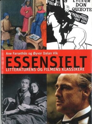 bokomslag Essensielt, Litteraturens Og Filmens Klassikere (1)