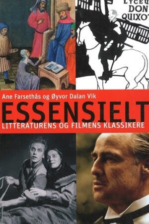 bokomslag Essensielt, Litteraturens Og Filmens Klassikere (1)