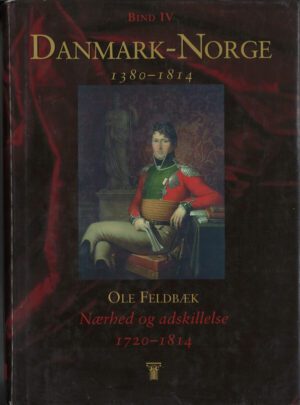 bokomslag Danmark Norge 1380 1814, Bind 1V